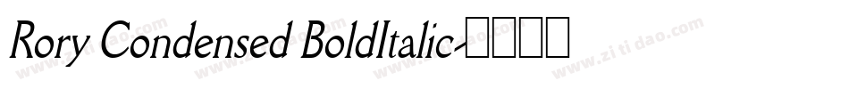 Rory Condensed BoldItalic字体转换